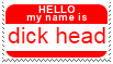 a red hello my name is sticker with dickhead written on it