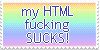 text that says my HTML sucks! infront of a pastel rainbow background